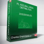 Charles Drummond - PL Accumulation Distribution