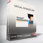 Chris Chico - Virtual Wholesaling