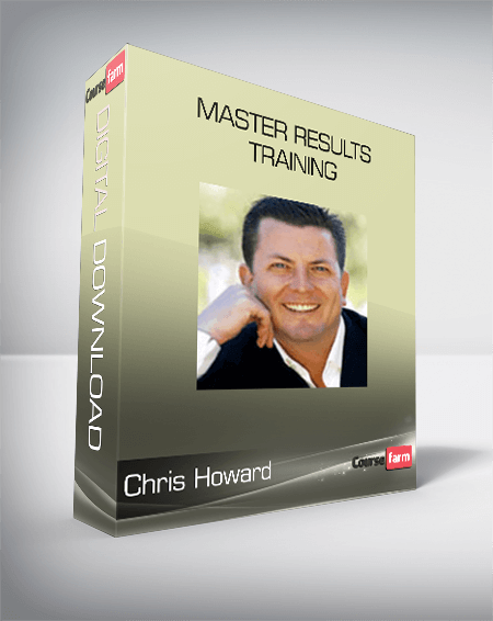 Chris Howard - Master Results Training