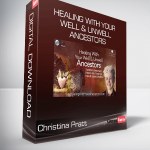Christina Pratt - Healing With Your Well & Unwell Ancestors