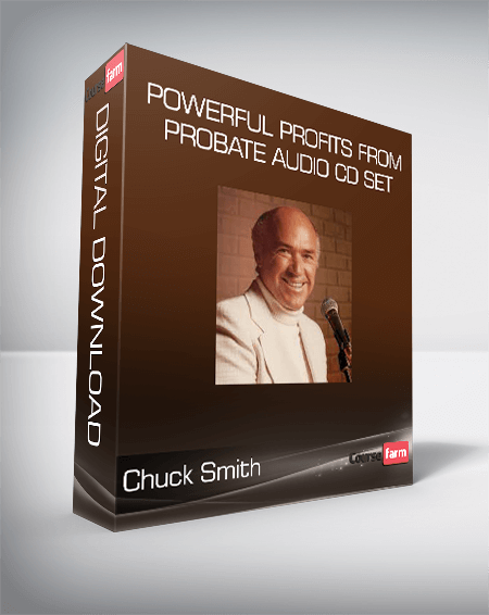 Chuck Smith – Powerful Profits from Probate Audio CD Set