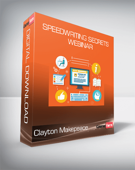 Clayton Makepeace - Speedwriting Secrets Webinar