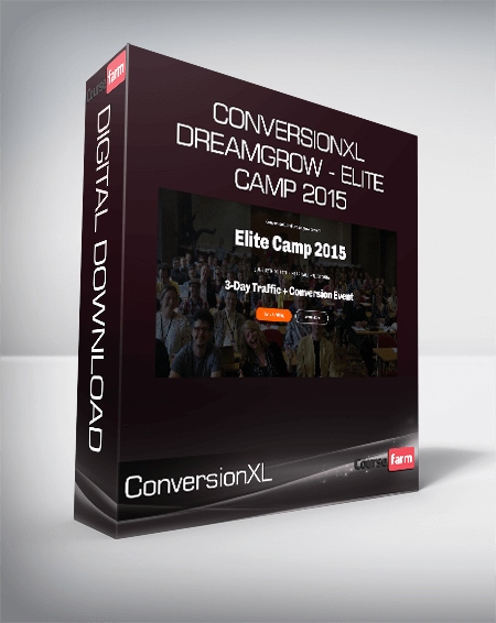 ConversionXL, DreamGrow - Elite Camp 2015