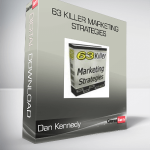 Dan Kennedy - 63 Killer Marketing Strategies