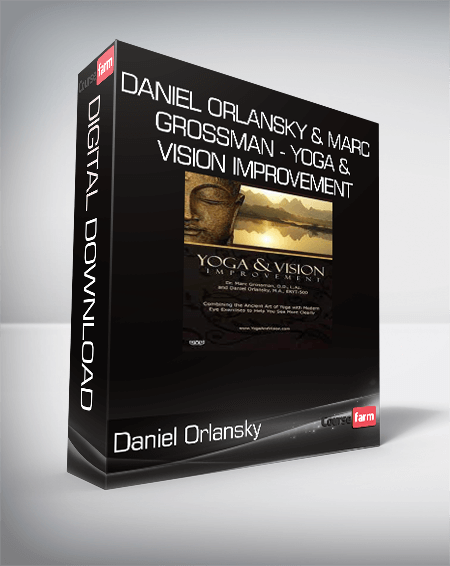 Daniel Orlansky & Marc Grossman - Yoga & Vision Improvement