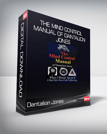 Dantalion Jones - The Mind Control Manual of Dantalion Jones