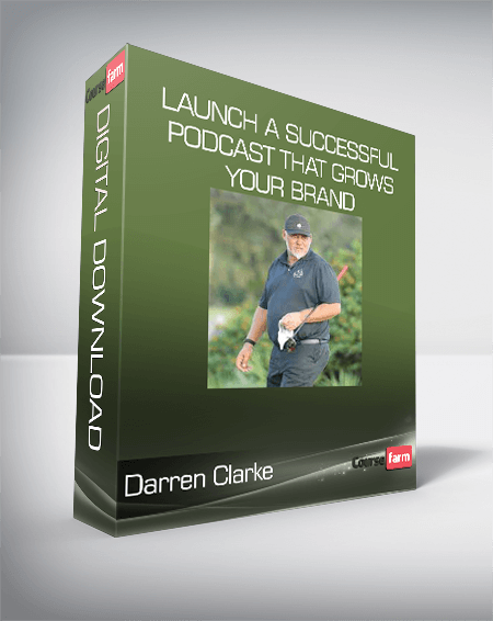 Darren Clarke - Launch a Successful Podcast that Grows Your Brand