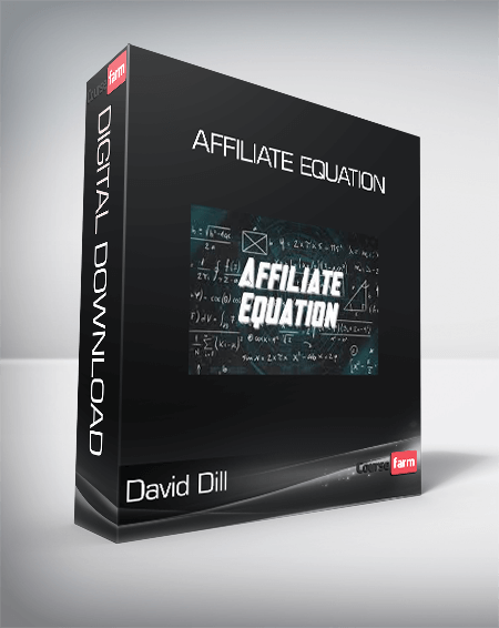 David Dill - Affiliate Equation