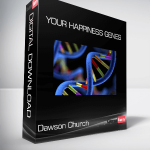 Dawson Church - Your Happiness Genes