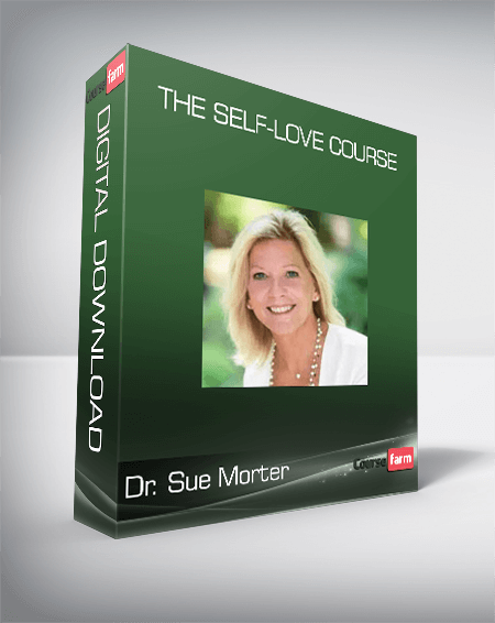 Dr. Sue Morter - The Self-Love Course