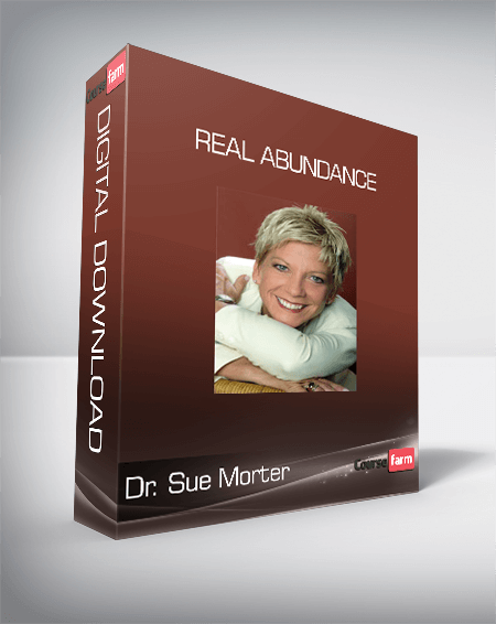 Dr. Sue Morter - Real Abundance