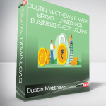 Dustin Matthews & Mark Bravo - Unsecured Business Credit Course