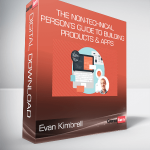 Evan Kimbrell - The Non-Technical Person’s Guide To Building Products & Apps