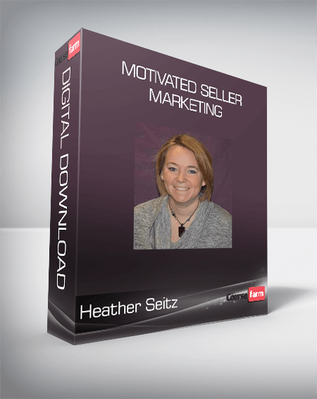 Heather Seitz - Motivated Seller Marketing