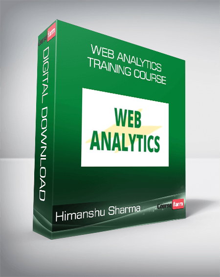 Himanshu Sharma - Web Analytics Training Course