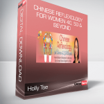 Holly Tse - Chinese Reflexology for Women 40, 50 & Beyond