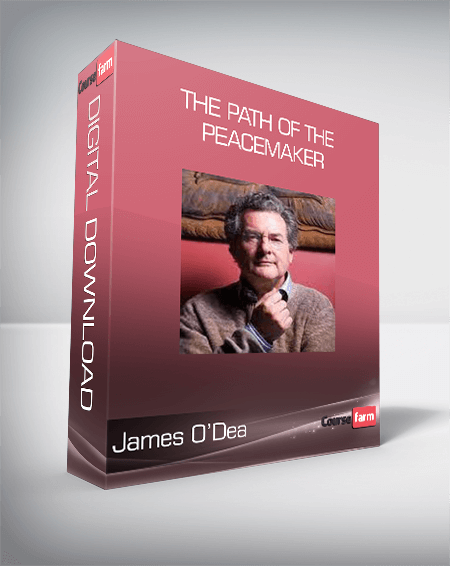 James O’Dea - The Path of the Peacemaker