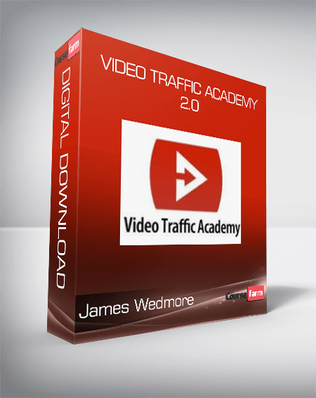 James Wedmore - Video Traffic Academy 2.0