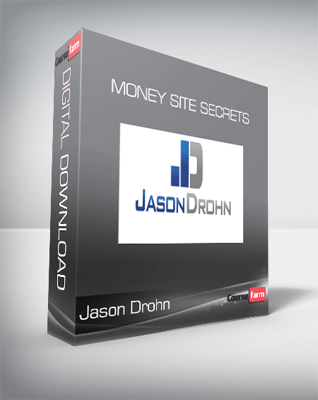 Jason Drohn - Money Site Secrets