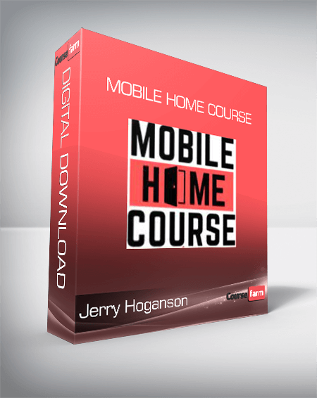 Jerry Hoganson - Mobile Home Course