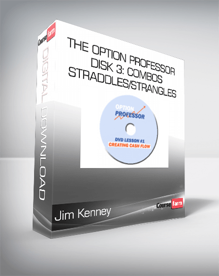Jim Kenney - The Option Professor - Disk 3: Combos Straddles/Strangles