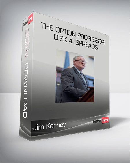 Jim Kenney - The Option Professor - Disk 4: Spreads