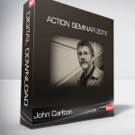 John Carlton - Action Seminar 2011