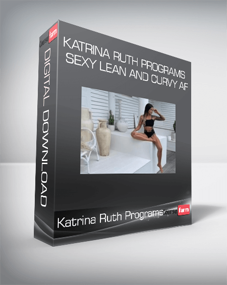 Katrina Ruth Programs - Sexy Lean and Curvy AF