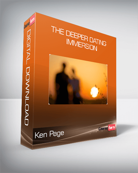 Ken Page - The Deeper Dating Immersion