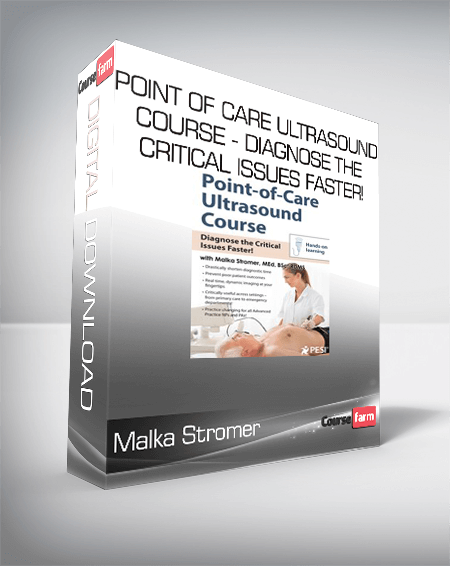 Malka Stromer - Point of Care Ultrasound Course - Diagnose the Critical Issues Faster!
