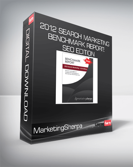 Marketing Sherpa - 2012 Search Marketing Benchmark Report: SEO Edition