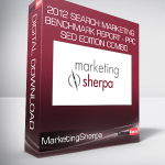 MarketingSherpa - 2012 Search Marketing Benchmark Report - PPC + SEO Edition Combo