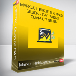 Markus Heitkoetter, Maud Gilson - Day Trading Complete Series