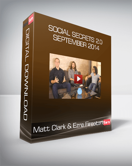 Matt Clark & Ezra Firestone - Social Secrets 2.0 September 2014