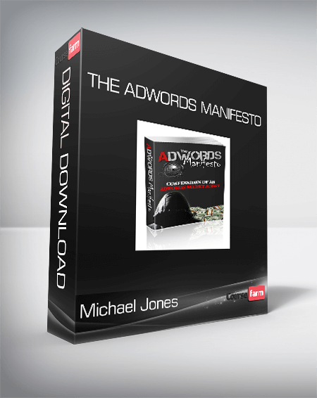 Michael Jones - The Adwords Manifesto