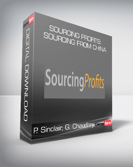 P. Sinclair, G. Chaudhry - Sourcing Profits: Sourcing From China