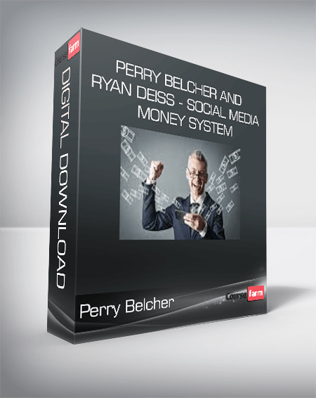 Perry Belcher and Ryan Deiss - Social Media Money System