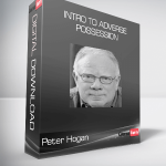 Peter Hogan - Intro to Adverse Possession