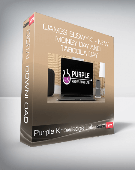Purple Knowledge Lab (James Elswyk) - New Money Day And Taboola Day