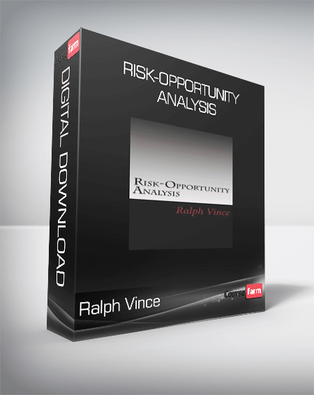 Ralph Vince - Risk-Opportunity Analysis