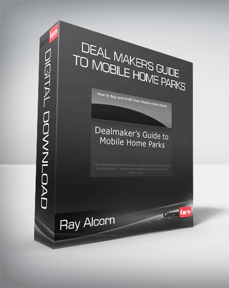 Ray Alcorn - Deal Maker's Guide to Mobile Home Parks