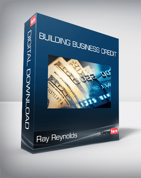 Ray Reynolds - Building Business Credit