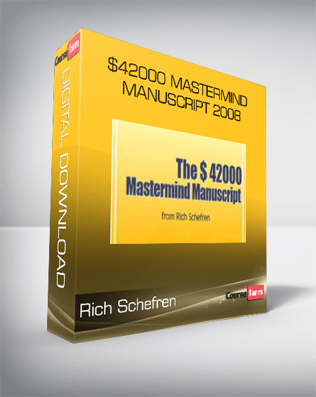 Rich Schefren - $42000 Mastermind Manuscript 2008