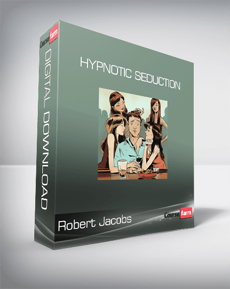 Robert Jacobs - Hypnotic Seduction