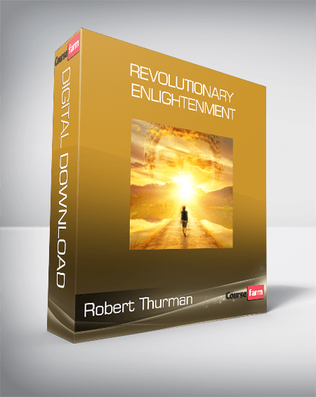 Robert Thurman - Revolutionary Enlightenment