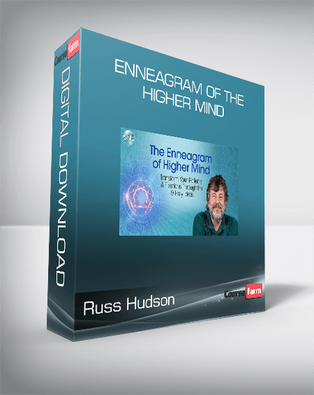 Russ Hudson - Enneagram of the Higher Mind