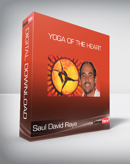 Saul David Raye – Yoga of the Heart