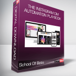 School Of Bots - The Instagram DM Automation Playbook