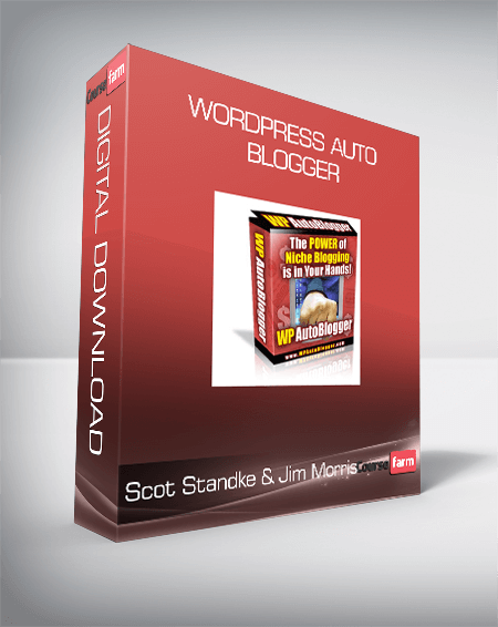 Scot Standke & Jim Morris - WordPress Auto Blogger