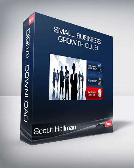 Scott Hallman - Small Business Growth Club